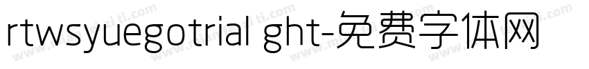 rtwsyuegotrial ght字体转换